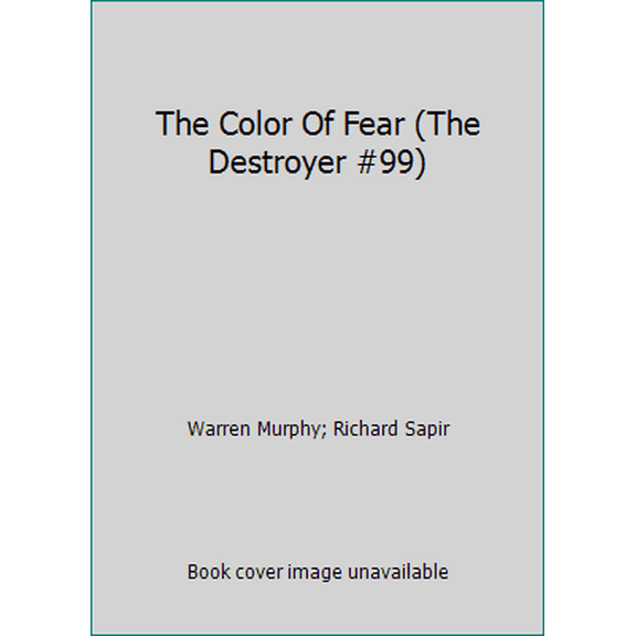 Pre-Owned The Color Of Fear (The Destroyer #99) (Paperback) 0373632142 9780373632145