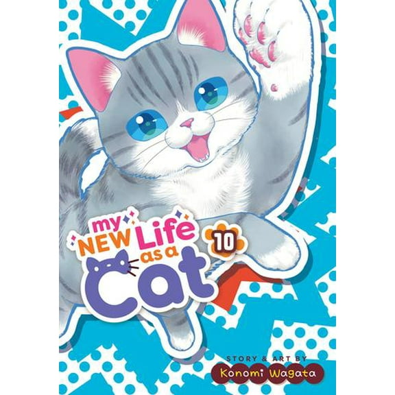 My New Life as a Cat Vol. 10