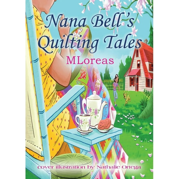 Nana Bell's Quilting Tales, (Paperback)