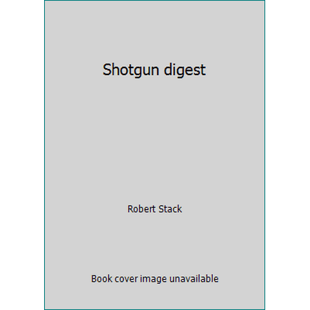 Shotgun digest [Paperback - Used]