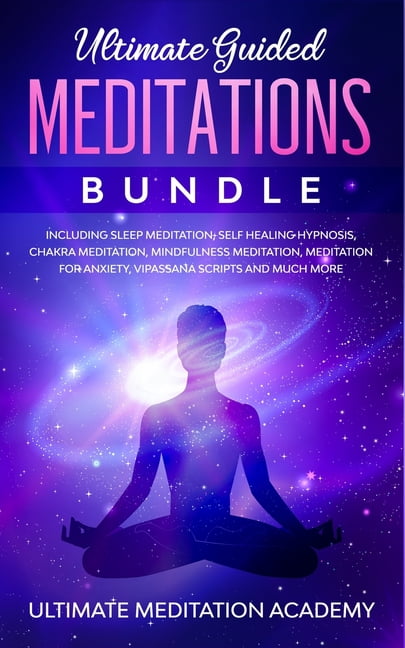 Ultimate Guided Meditations Bundle : Including Sleep Meditation, Self ...