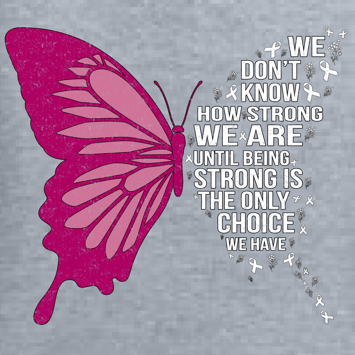 Wild Bobby Being Strong Is The Only Option We Have Butterfly Breast Cancer Awareness Unisex Crewneck Sweatshirt, Heather Grey, Large
