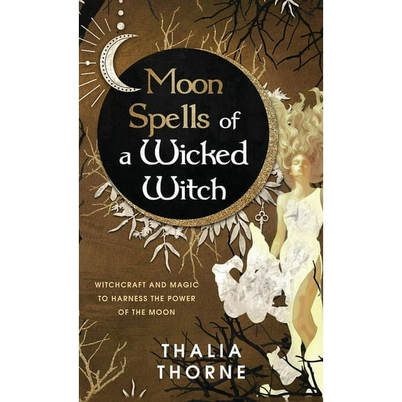 Moon Spells of a Wicked Witch, (Hardcover)