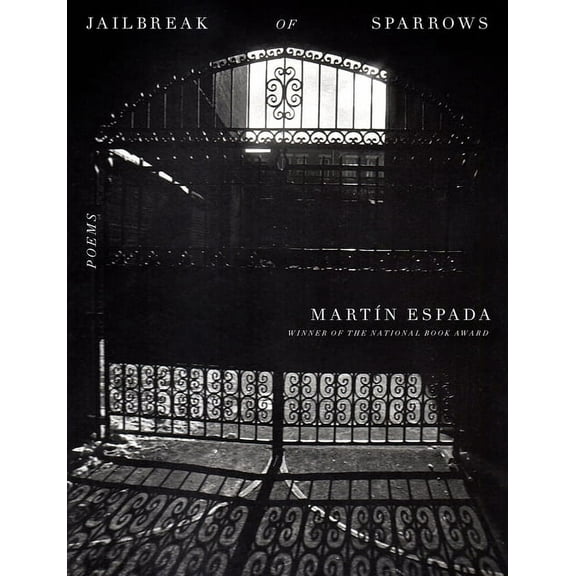 Jailbreak of Sparrows: Poems, (Hardcover)