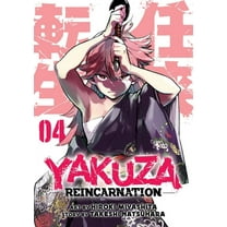 Yakuza Reincarnation: Yakuza Reincarnation Vol. 4 (Series #4) (Paperback)