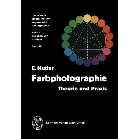 Farbphotographie: Theorie Und PRAXIS, (Paperback)