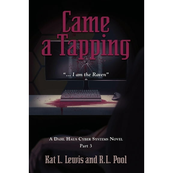 Came a Tapping: "...I am the Raven" (Paperback)