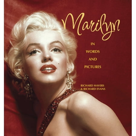 Marilyn : In Words and Pictures