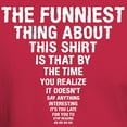 thumbnail image 3 of CafePress - The Funniest Thing T Shirt - Men's Classic Graphic Cotton T-Shirt, 3 of 4
