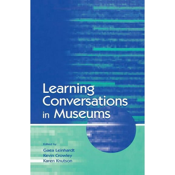 Learning Conversations in Museums, (Paperback)