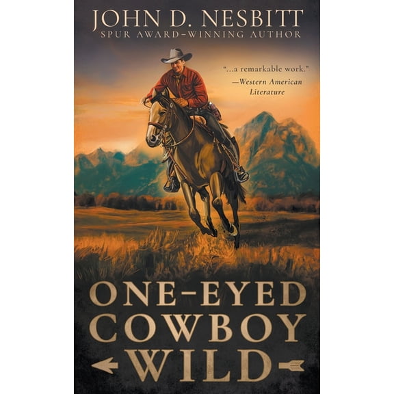 One-Eyed Cowboy Wild: A Classic Western Adventure, (Paperback)