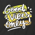 thumbnail image 2 of Good Vibes Only T-Shirt | Positive Vibes Black Tee Gift, 2 of 5