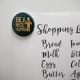 thumbnail image 3 of Be A Nice Human with Heart Kitchen Refrigerator Locker Button Magnet, 3 of 6