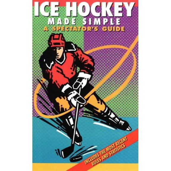 Pre-Owned Ice Hockey Made Simple: A Spectator's Guide (Paperback) 1884309097 9781884309090