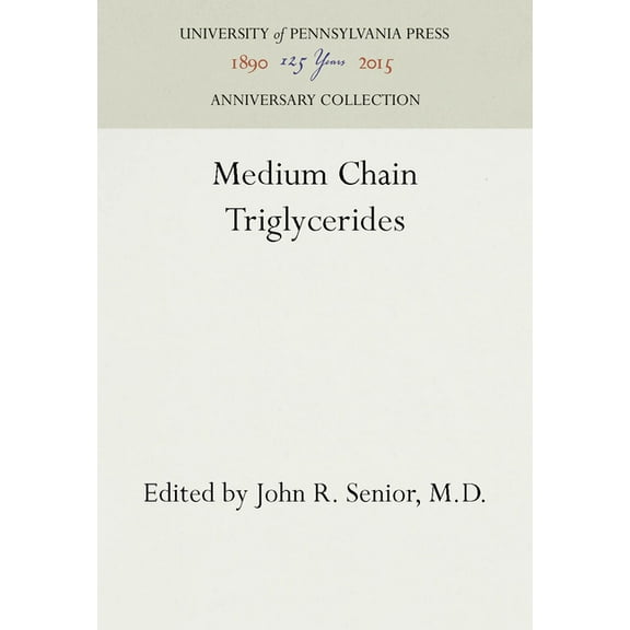 Anniversary Collection: Medium Chain Triglycerides (Hardcover)