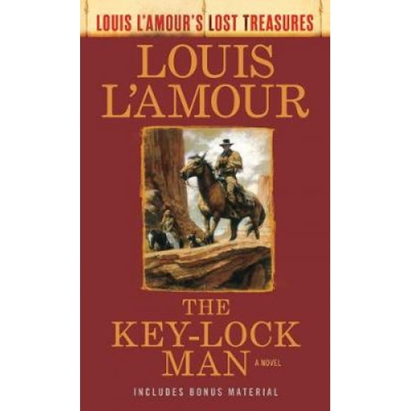 The Key-Lock Man: A Novel (Louis L'Amour's Lost Treasures)