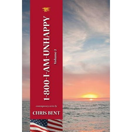 Inspirational 2 Hole (1-800-I-Am-Unhappy - Volume 2 : A Former Navy Seal's Inspirational, Spiritual, Straight-Talking, Sometimes Irreverent, Often Humorous Path of Self-Discovery about Life and Leadership as We Should Know)