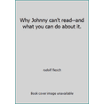 thumbnail image 1 of Pre-Owned Why Johnny can't read--and what you can do about it. (Paperback) 0060800887 9780060800888, 1 of 1