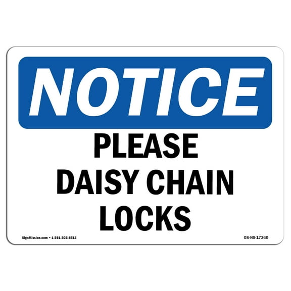 OSHA Notice Sign - Please Daisy Chain Locks | Decal | Protect Your Business, Construction Site, Warehouse & Shop Area |  Made in the USA