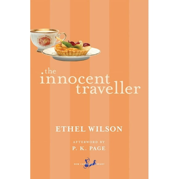 New Canadian Library (Paperback): The Innocent Traveller (Paperback)