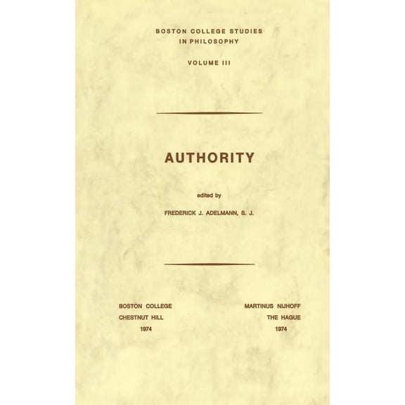 Boston College Studies in Philosophy Authority, Book 3, (Paperback)