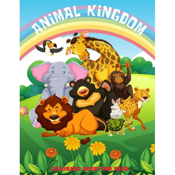 ANIMAL KINGDOM - Coloring Book For Kids, (Paperback)