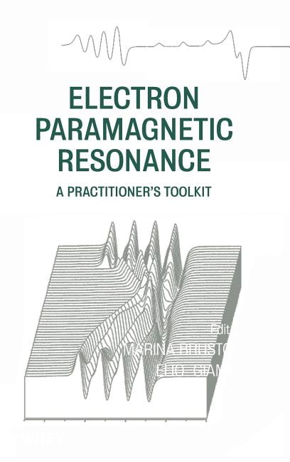 Electron Paramagnetic Resonance : A Practitioners Toolkit (Hardcover ...