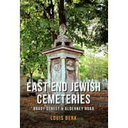 East End Jewish Cemeteries : Brady Street & Alderney Road (Paperback)