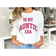 thumbnail image 5 of In My Auntie Era Sweatshirt Cool Aunt Sweatshirt, 5 of 7