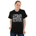 thumbnail image 3 of I Speak Fluent Movie Quotes Novelty Men's Graphic T Shirt Tees Brisco Brands S, 3 of 4