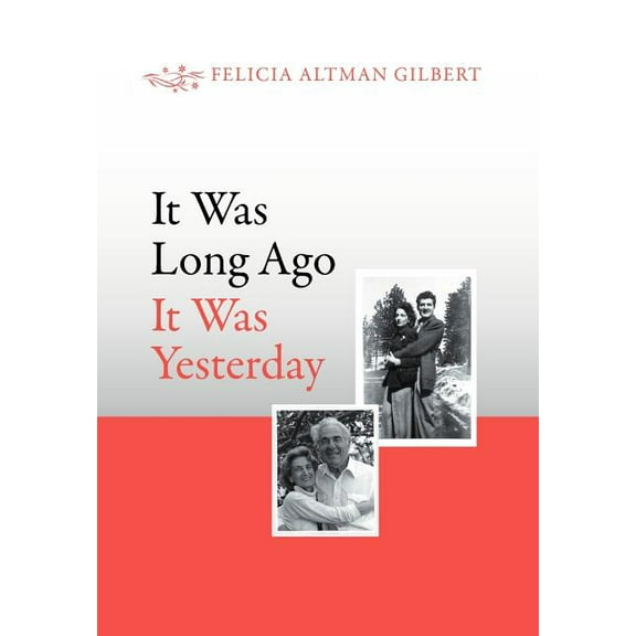 It Was Long Ago It Was Yesterday