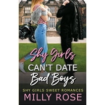 Shy Girls Sweet Romances Shy Girls Can't Date Bad Boys: Young Adult Billionaire Sweet Romance, Book 4, (Paperback)
