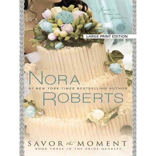 savor the moment by nora roberts