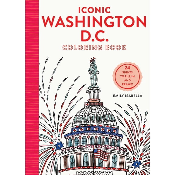 Iconic Washington D.C. Coloring Book - Paperback