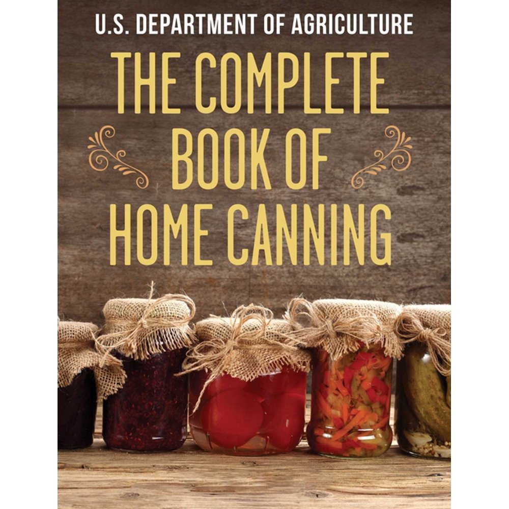 The Complete Book of Home Canning (Paperback)