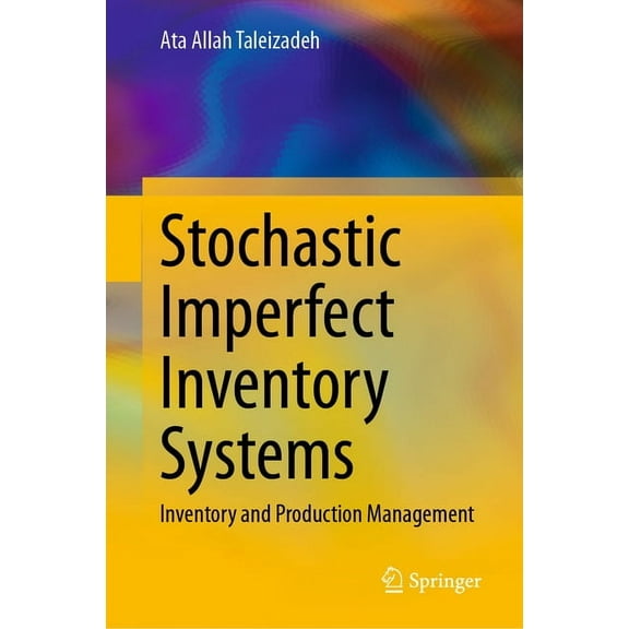 Stochastic Imperfect Inventory Systems: Inventory and Production Management, (Hardcover)