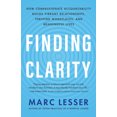 thumbnail image 2 of Pre-Owned Finding Clarity: How Compassionate Accountability Builds Vibrant Relationships, Thriving Workplaces, and Meaningful Lives (Paperback) 160868833X 9781608688333, 2 of 2