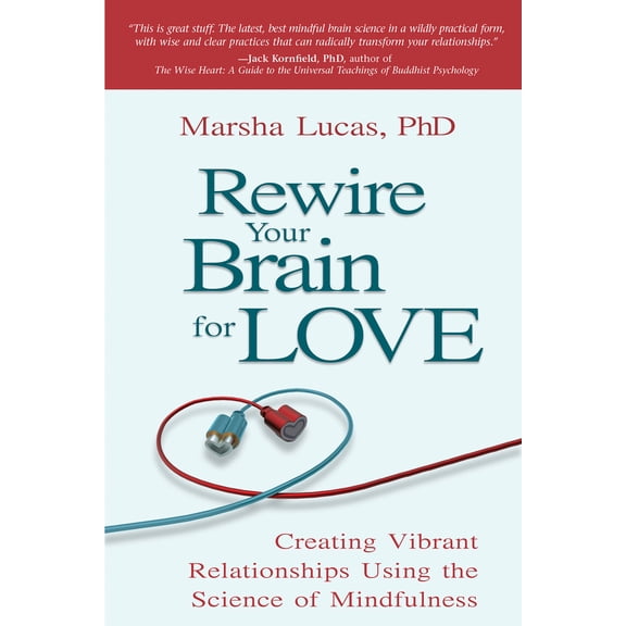 Pre-Owned Rewire Your Brain for Love (Paperback) 1401942555 9781401942557