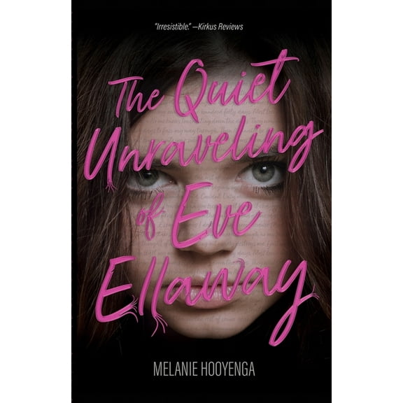 The Quiet Unraveling of Eve Ellaway, (Paperback)