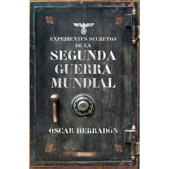 Expedientes secretos de la Segunda Guerra Mundial Spanish Edition Paperback 6070789180 9786070789182 scar Herradn