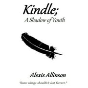 Kindle; A Shadow of Youth (Hardcover)