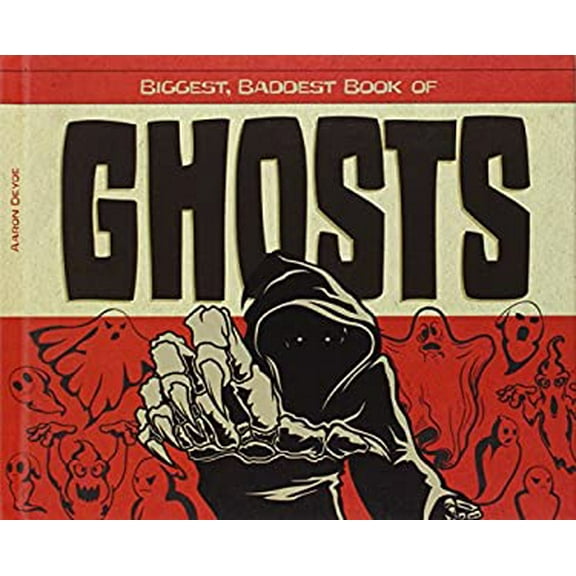 Pre-Owned Biggest, Baddest Book of Ghosts (Hardcover) 9781624035166