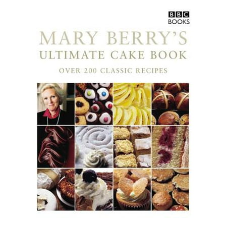 Mary Berry's Ultimate Cake Book (Second Edition) -