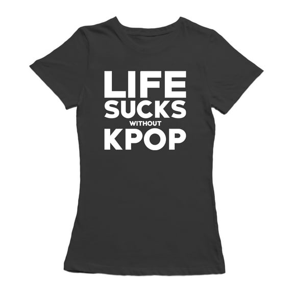 Life Sucks Without Kpop White Women Black T-Shirt, Female Large