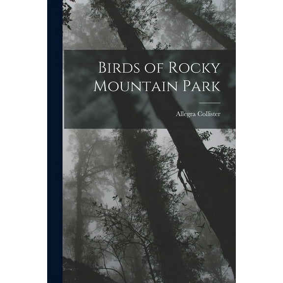 Birds of Rocky Mountain Park (Paperback)