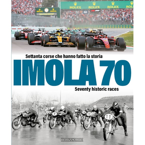 Imola 70: Seventy Historic Races, (Hardcover)