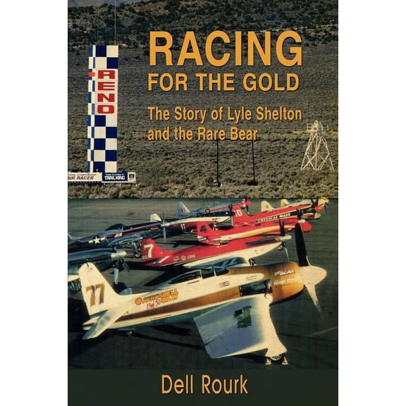 Racing for the Gold: The Story of Lyle Shelton and the Rare Bear (Paperback)