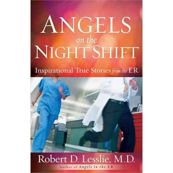 Angels on the Night Shift, Robert D. Lesslie Paperback
