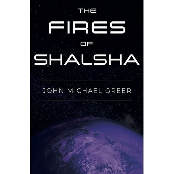 The Fires of Shalsha, (Paperback)