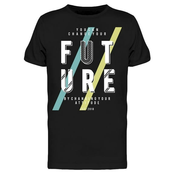 You Can Change Your Future Tee Men's -Image by Shutterstock